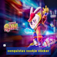 conquistas cookie clicker